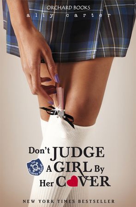 Don't Judge A Girl By Her Cover - Book 3 (ebok) av Ally Carter
