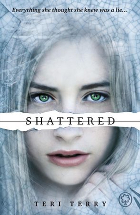 Shattered - Book 3 (ebok) av Teri Terry