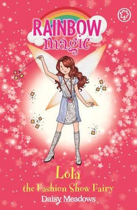 Lola the Fashion Show Fairy - The Fashion Fairies Book 7 (ebok) av Ukjent