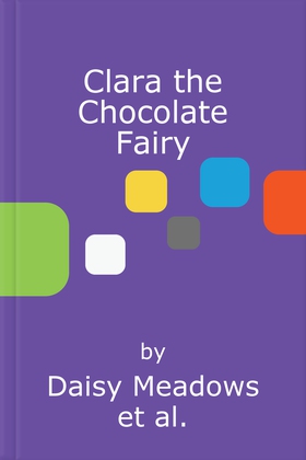 Clara the Chocolate Fairy - The Sweet Fairies Book 4 (ebok) av Ukjent