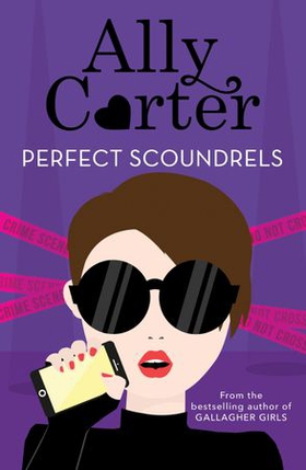 Perfect Scoundrels - Book 3 (ebok) av Ally Carter