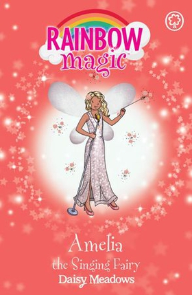 Amelia the Singing Fairy - The Showtime Fairies Book 5 (ebok) av Daisy Meadows