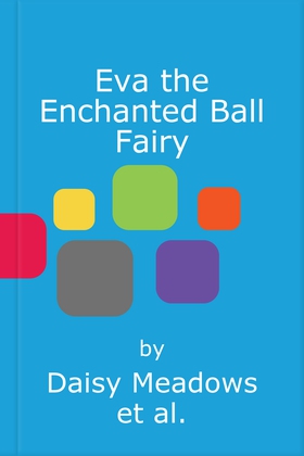 Eva the Enchanted Ball Fairy - The Princess Fairies Book 7 (ebok) av Ukjent