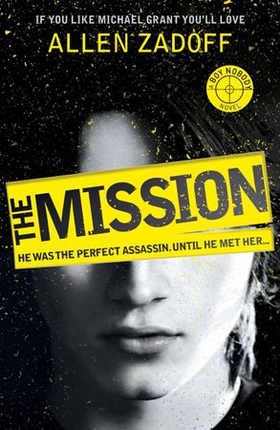 The Mission - Book 2 (ebok) av Allen Zadoff