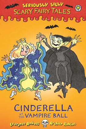 Cinderella at the Vampire Ball (ebok) av Laurence Anholt