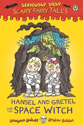 Hansel and Gretel and the Space Witch (ebok) av Laurence Anholt