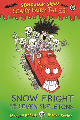 Snow Fright and the Seven Skeletons (ebok) av Laurence Anholt