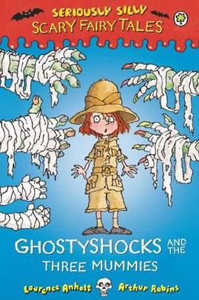 Ghostyshocks and the Three Mummies (ebok) av Laurence Anholt