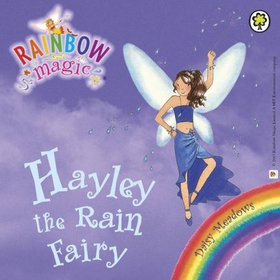 Hayley The Rain Fairy - The Weather Fairies Book 7 (lydbok) av Daisy Meadows
