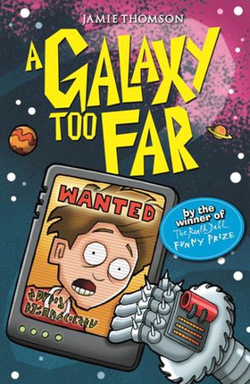 A Galaxy Too Far - Book 2 (ebok) av Jamie Thomson