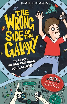 The Wrong Side of the Galaxy - Book 1 (ebok) av Jamie Thomson