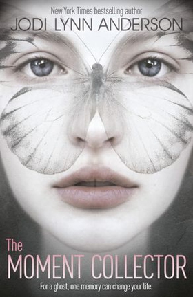 The Moment Collector (ebok) av Jodi Lynn Anderson