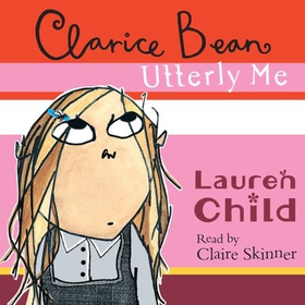 Clarice Bean, Utterly Me (lydbok) av Lauren Child