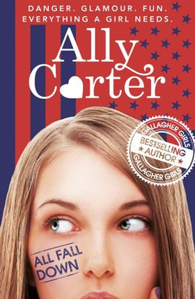 All Fall Down - Book 1 (ebok) av Ally Carter