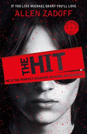The Hit - Book 1 (ebok) av Allen Zadoff