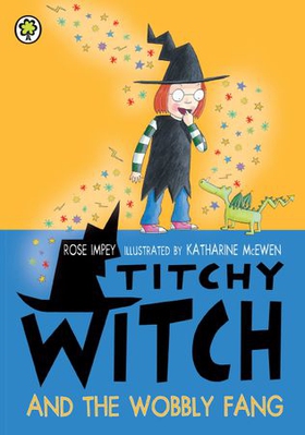 Titchy Witch And The Wobbly Fang (ebok) av Rose Impey