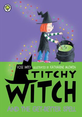 Titchy Witch And The Get-Better Spell (ebok) av Rose Impey