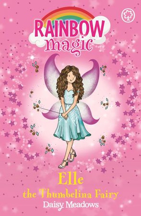 Elle the Thumbelina Fairy - The Storybook Fairies Book 1 (ebok) av Daisy Meadows