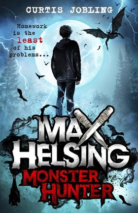 Max Helsing, Monster Hunter - Book 1 (ebok) av Curtis Jobling