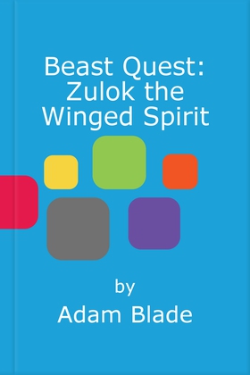 Zulok the Winged Spirit - Series 20 Book 1 (ebok) av Adam Blade