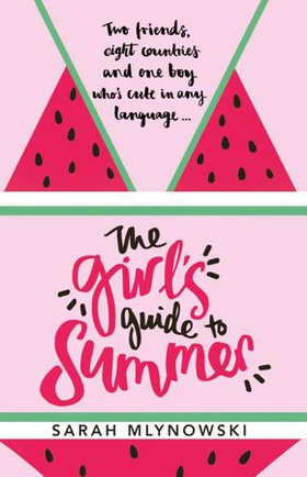 The girl's guide to summer (ebok) av Sarah Mlynowski