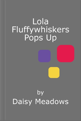 Lola fluffywhiskers pops up - book 22 (ebok) av Ukjent