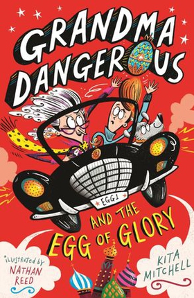 Grandma Dangerous and the Egg of Glory - Book 2 (ebok) av Kita Mitchell