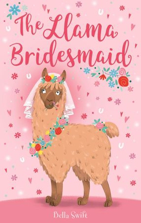 The Llama Bridesmaid (ebok) av Bella Swift