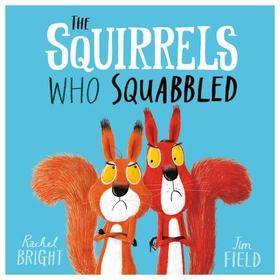 The Squirrels Who Squabbled (lydbok) av Rachel Bright