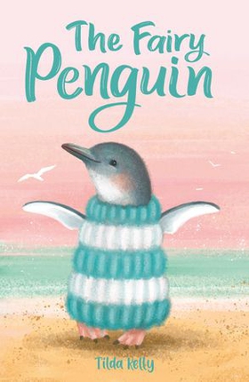 The Fairy Penguin - Book 1 (ebok) av Tilda Kelly