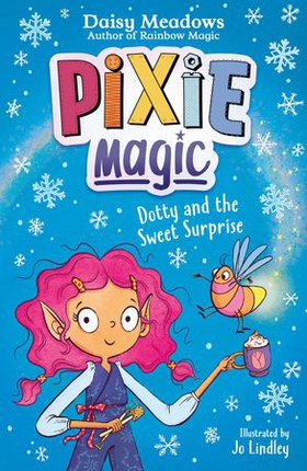 Dotty and the Sweet Surprise - Book 2 (ebok) av Ukjent