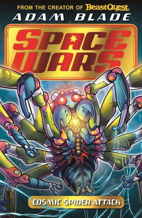 Cosmic Spider Attack - Book 3 (ebok) av Adam Blade