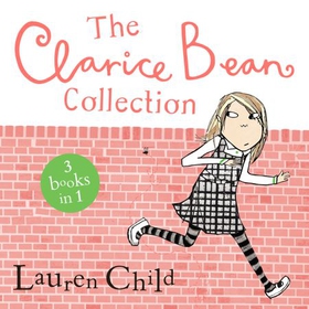 The Clarice Bean Collection - 3 books in 1 (lydbok) av Lauren Child