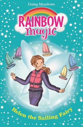 Helen the Sailing Fairy - The Water Sports Fairies Book 1 (ebok) av Ukjent