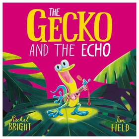 The Gecko and the Echo (lydbok) av Rachel Bright