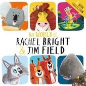 The Lion Inside and Other Stories: The World of Rachel Bright and Jim Field