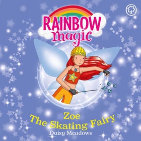 Zoe the Skating Fairy - The Sporty Fairies Book 3 (lydbok) av Daisy Meadows