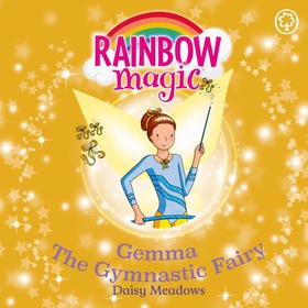 Gemma the Gymnastic Fairy - The Sporty Fairies Book 7 (lydbok) av Daisy Meadows
