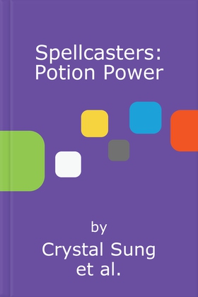 Spellcasters: Potion Power - Book 2 (lydbok) av Crystal Sung