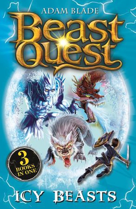 Beast Quest bind-up: Icy Beasts (ebok) av Adam Blade