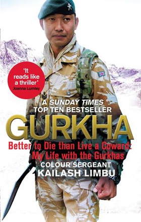 Gurkha - Better to Die than Live a Coward: My Life in the Gurkhas (ebok) av Captain Kailash Limbu