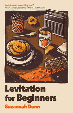 Levitation for Beginners (ebok) av Suzannah Dunn
