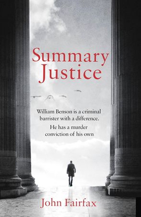 Summary Justice - 'An all-action court drama' Sunday Times (ebok) av John Fairfax