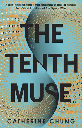 The Tenth Muse (ebok) av Catherine Chung