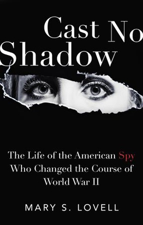 Cast No Shadow (ebok) av Mary S. Lovell