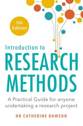 Introduction to Research Methods 5th Edition - A Practical Guide for Anyone Undertaking a Research Project (ebok) av Catherine Dawson