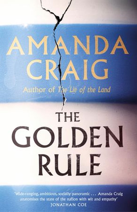 The Golden Rule - Longlisted for the Women's Prize 2021 (ebok) av Amanda Craig