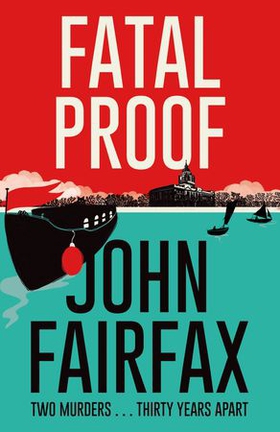 Fatal Proof (ebok) av John Fairfax