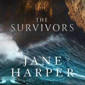 The Survivors - 'I loved it' Louise Candlish (lydbok) av Jane Harper