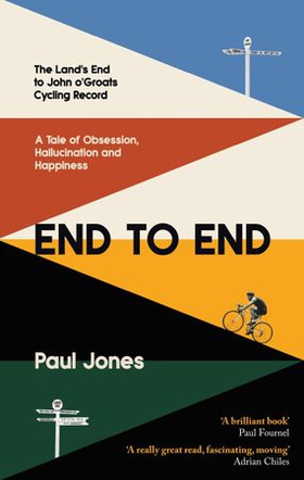 End to End - 'A really great read, fascinating, moving’ Adrian Chiles (ebok) av Ukjent